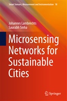 Johanne Lambrechts, Johannes Lambrechts, Saurabh Sinha - Microsensing Networks for Sustainable Cities