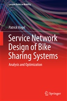Patrick Vogel - Service Network Design of Bike Sharing Systems
