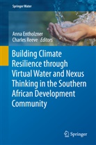 Ann Entholzner, Anna Entholzner, Reeve, Reeve, Charles Reeve - Building Climate Resilience through Virtual Water and Nexus Thinking in the Southern African Development Community