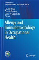 Mario Di Gioacchino, Takemi Otsuki, Claudi Petrarca, Claudia Petrarca - Allergy and Immunotoxicology in Occupational Health