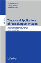 Elizabeth Black, Sanja Modgil, Sanjay Modgil, Nir Oren - Theory and Applications of Formal Argumentation