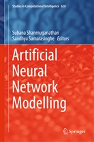 Samarasinghe, Samarasinghe, Sandhya Samarasinghe, Suban Shanmuganathan, Subana Shanmuganathan - Artificial Neural Network Modelling