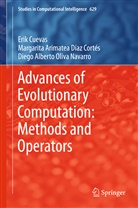Eri Cuevas, Erik Cuevas, Erik Valdemar Cuevas Jimenez, Margarita Díaz Cortes, Margarita Díaz Cortés, Margarita Arimate Díaz Cortés... - Advances of Evolutionary Computation: Methods and Operators
