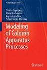 Boyan Boyadjiev, Christo Boyadjiev, Maria Doichinova, Petya Popova-Krumova - Modeling of Column Apparatus Processes