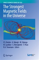 Balogh, A Balogh, A. Balogh, V. S. Beskin, V.S. Beskin, Vasily S. Beskin... - The Strongest Magnetic Fields in the Universe