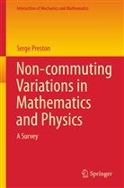 Serge Preston - Non-commuting Variations in Mathematics and Physics
