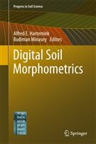 Alfre E Hartemink, Alfred E Hartemink, Alfred Hartemink, Alfred E. Hartemink, Minasny, Minasny... - Digital Soil Morphometrics