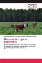 Guillerm Detlefsen, Guillermo Detlefsen, M Ibrahim, Muhammad Ibrahim, Maurici Scheelje, Mauricio Scheelje - Ganader&iacute;a tropical sostenible