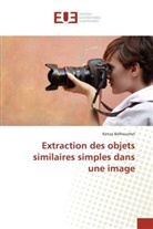 Kenza Belhouchet, Belhouchet-k - Extraction des objets similaires