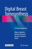 Massimo Calabrese, Nehma Houssami, Nehmat Houssami, Alberto Tagliafico - Digital Breast Tomosynthesis