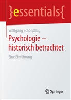 Wolfgang Schönpflug - Psychologie - historisch betrachtet
