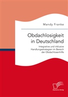 Mandy Franke - Obdachlosigkeit in Deutschland