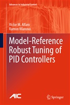 Victor Alfaro, Victor M Alfaro, Victor M. Alfaro, Ramon Vilanova - Model-Reference Robust Tuning of PID Controllers