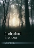 Larissa Birkel, Birkel, Lariss Birkel, Larissa Birkel, Susanne Birkel - Drachenband