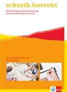 Manfred Maier - schreib.korrekt. Rechtschreibung und Zeichensetzung mit Grammatik, Ausdruck und Stil