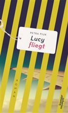 Petra Piuk - Lucy fliegt