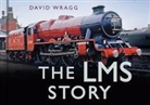 DAVID WRAGG, David Wragg, David W. Wragg - The LMS Story