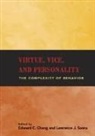 Edward C Chang, Edward C. Chang, Lawrence J Sanna, Lawrence J. Sanna - Virtue, Vice, and Personality