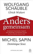 Miche Sapin, Michel Sapin, Wolfgan Schäuble, Wolfgang Schäuble, Ulrich u Wickert - Anders gemeinsam