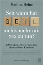 Matthias Heine - Seit wann hat "geil" nichts mehr mit Sex zu tun?