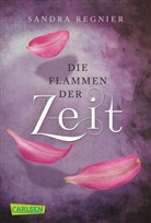 Sandra Regnier - Die Zeitlos-Trilogie 3: Die Flammen der Zeit