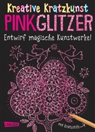 Anton Poitier, Anton Poitier - Kratzbilder für Kinder: Kreative Kratzkunst: Pink Glitzer: Set mit 10 Kratzbildern, Anleitungsbuch und Holzstift