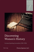 Christ Spreizer, Christa Spreizer - Discovering Women's History