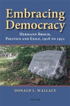 Donald L. Wallace - Embracing Democracy