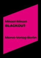 Mikael Mikael - Blackout