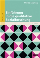 Philipp Mayring - Einführung in die qualitative Sozialforschung
