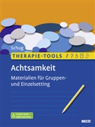Susanne Schug - Therapie-Tools Achtsamkeit, m. 1 Buch, m. 1 E-Book