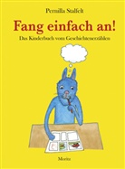 Pernilla Stalfelt, Pernilla Stalfelt, Birgitta Kicherer - Fang einfach an!