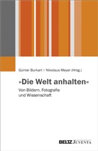 Günte Burkart, Günter Burkart, Meyer, Nikolaus Meyer - "Die Welt anhalten"