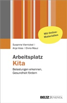 Elvira Mauz, Susann Viernickel, Susanne Viernickel, Anj Voss, Anja Voss - Arbeitsplatz Kita