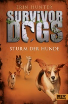 Erin Hunter, Elsbeth Ranke - Survivor Dogs - Sturm der Hunde