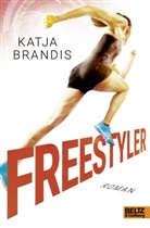 Katja Brandis, Johannes Wiebel - Freestyler