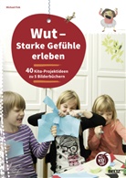 Michael Fink - Wut - Starke Gefühle erleben