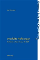Jost Hermand - Unerfüllte Hoffnungen