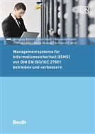Wolfgang Böhmer, Wolfgang (Dr. Böhmer, Wolfgang (Dr.) Böhmer, Knu Haufe, Knut Haufe, Knut (Dr. Haufe... - Managementsysteme für Informationssicherheit (ISMS) mit DIN EN ISO/IEC 27001 betreiben und verbessern