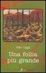Vito Cagli - Una follia più grande