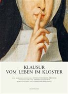 Ilesia y Nikol, Christoph Kürzeder, Steffen Mensch, Thomas Dashuber, Christoph Kürzeder - Klausur - Vom Leben im Kloster