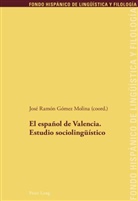 José Ramón Gómez Molina - El español de Valencia. Estudio sociolingüístico