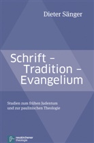Dieter Sänger - Schrift - Tradition - Evangelium