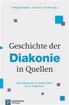 Wolfgang Herausgegeben von Maaser, K Schäfer, K Schäfer, Wolfgan Maaser, Wolfgang Maaser, Gerha Schäfer... - Geschichte der Diakonie in Quellen