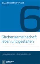 Beintker, Beintker, Michae Beintker, Michael Beintker, Evang, Marti Evang... - Kirchengemeinschaft leben und gestalten