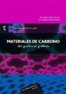 María Amparo Borrell Tomás, María Dolores Salvador Moya - Materiales de carbono : del grafito al grafeno