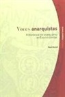 Paul Avrich - Voces anarquistas : historia oral del anarquismo en Estados Unidos