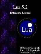 Waldemar Celes, Luiz Henrique De Figueiredo, Roberto Ierusalimschy - Lua 5.2 Reference Manual