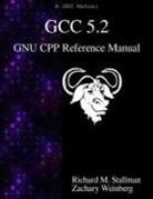 Richard M. Stallman, Zachary Weinberg - Gcc 5.2 Gnu Cpp Reference Manual