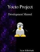 Scott Rifenbark - Yocto Project Development Manual